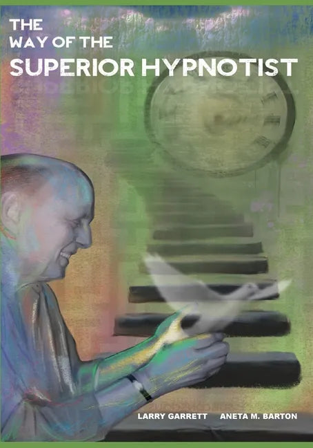 The Way Of The Superior Hypnotist - Paperback