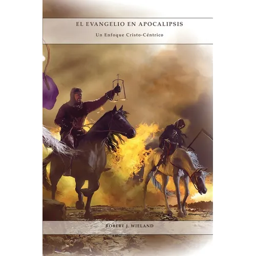 El Evangelio en Apocalipsis: en Letra Grande, mismo. autor de 1888 Reexaminado, Un enfoque Cristo-céntrico de las profecías, 1844 hecho simple y ma - Paperback