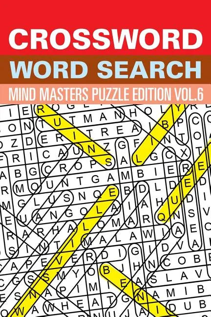 Crossword Word Search: Mind Masters Puzzle Edition Vol. 6 - Paperback