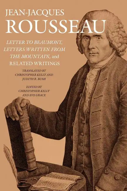 Letter to Beaumont, Letters Written from the Mountain, and Related Writings - Paperback