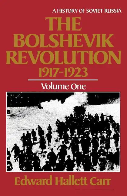 The Bolshevik Revolution, 1917 - 1923 - Paperback