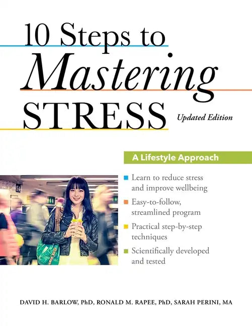 10 Steps to Mastering Stress: A Lifestyle Approach (Updated) - Paperback