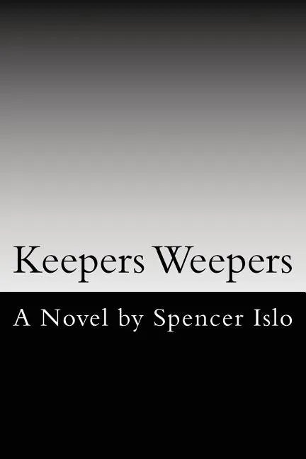 Keepers Weepers - Paperback