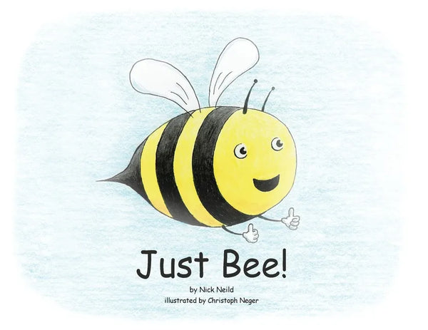 Just Bee! - Paperback