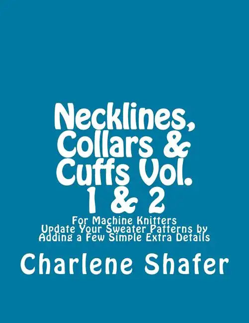 Necklines, Collars & Cuffs Vol. 1 & 2 - Paperback
