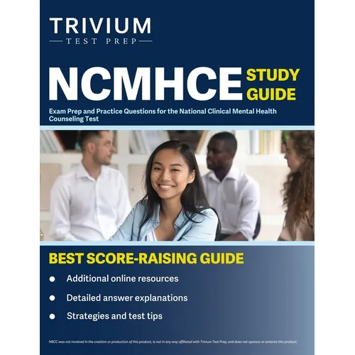 NCMHCE Study Guide: Exam Prep and Practice Questions for the National Clinical Mental Health Counseling Test - Paperback