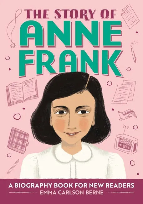 The Story of Anne Frank: An Inspiring Biography for Young Readers - Paperback