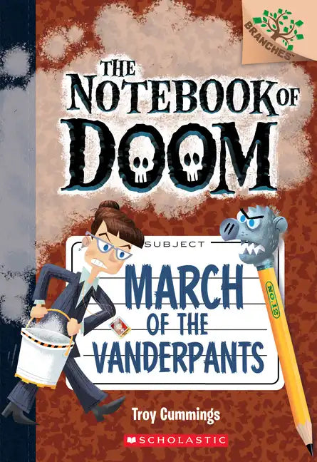 March of the Vanderpants: A Branches Book (the Notebook of Doom #12): Volume 12 - Paperback