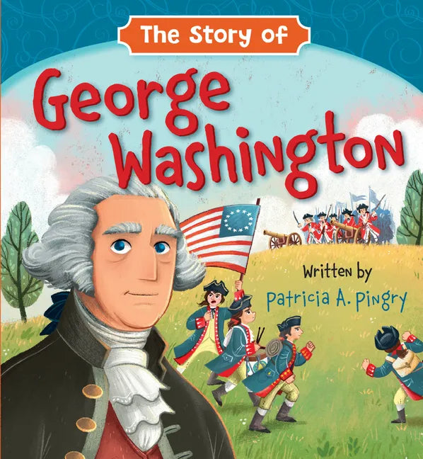 The Story of George Washington - Board Book