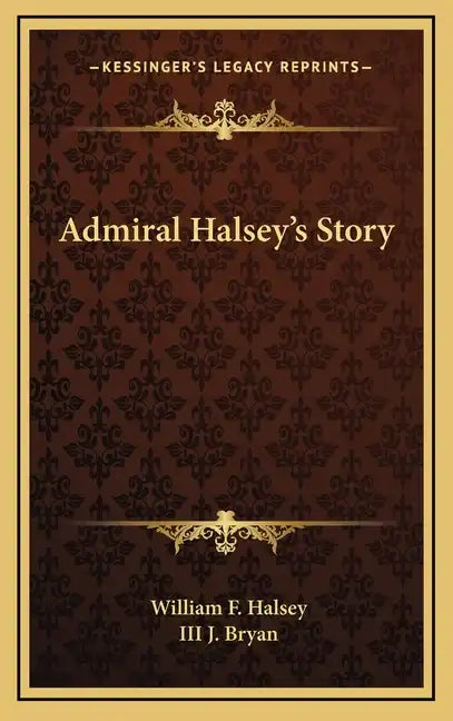 Admiral Halsey's Story - Hardcover
