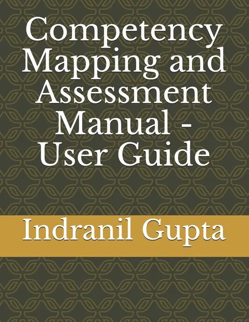 Competency Mapping and Assessment Manual - User Guide - Paperback