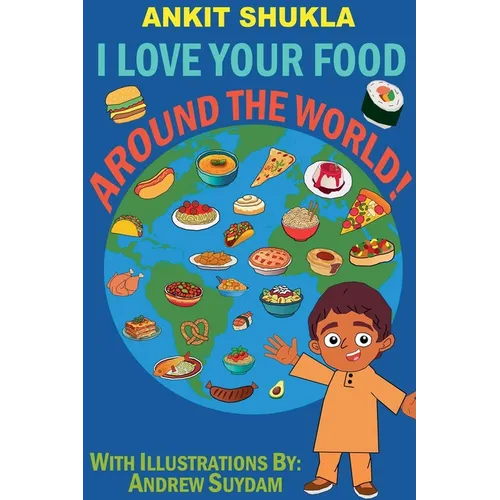 I Love Your Food: Around the World! - Paperback