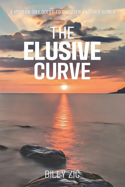 The Elusive Curve: A Modern Day Quest to Discover Another World - Paperback