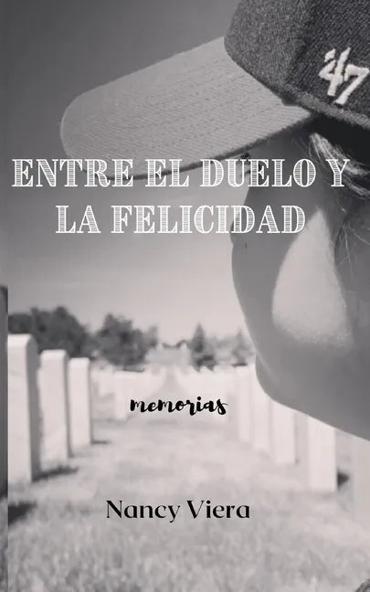 Entre el Duelo y la Felicidad - Paperback