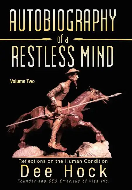 Autobiography of a Restless Mind: Reflections on the Human Condition - Hardcover