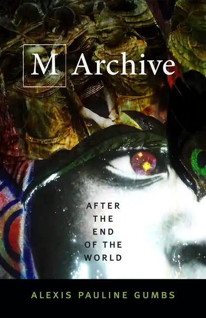 M Archive: After the End of the World - Hardcover