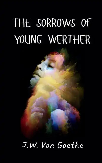 The Sorrows of Young Werther - Paperback