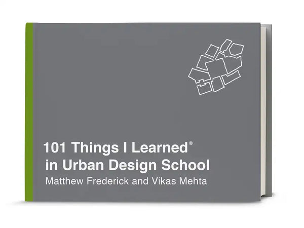 101 Things I Learned(r) in Urban Design School - Hardcover
