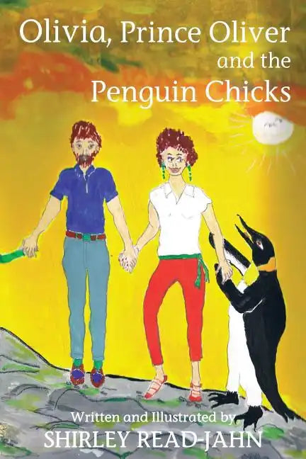 Olivia, Prince Oliver and the Penguin Chicks - Paperback