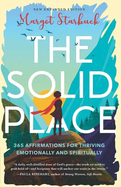 The Solid Place: 365 Affirmations for Thriving Emotionally and Spiritually - Paperback