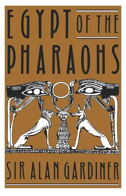 Egypt of the Pharaohs: An Introduction - Paperback