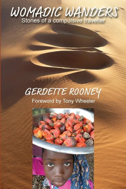 Womadic Wanders: Stories of a Compulsive Traveller - Paperback
