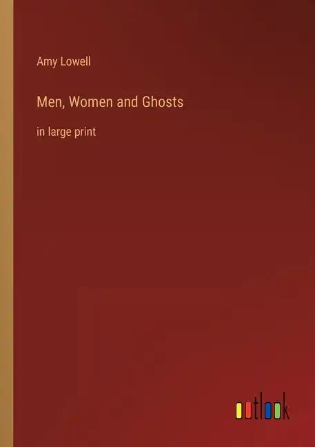 Men, Women and Ghosts: in large print - Paperback