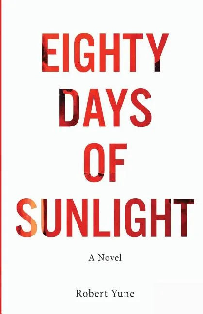 Eighty Days of Sunlight - Paperback