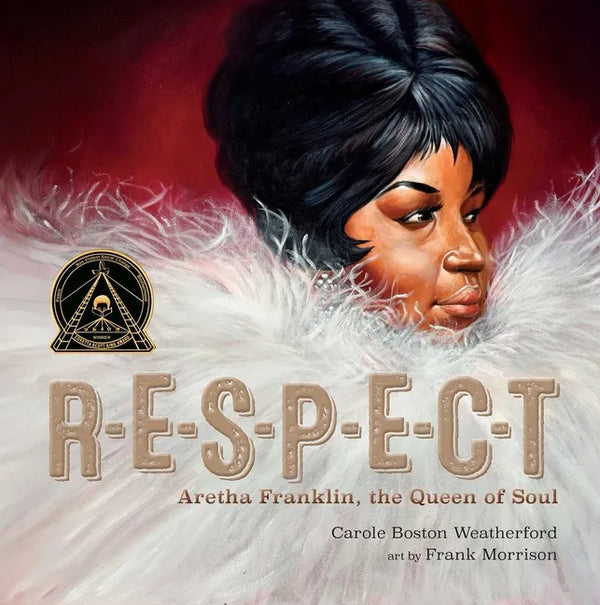 Respect: Aretha Franklin, the Queen of Soul - Hardcover