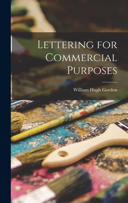 Lettering for Commercial Purposes - Hardcover