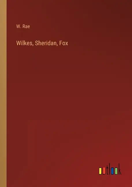 Wilkes, Sheridan, Fox - Paperback