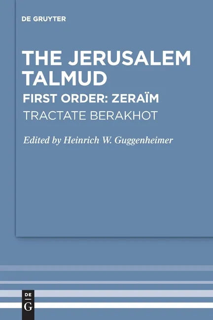 Tractate Berakhot: Edition, Translation, and Commentary - Paperback