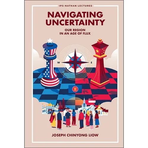 Navigating Uncertainty: Our Region in an Age of Flux - Paperback
