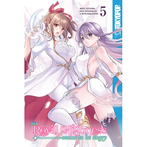 Her Royal Highness Seems to Be Angry, Volume 5 - Paperback