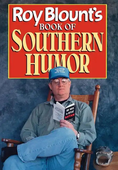 Roy Blount's Book of Southern Humor - Hardcover