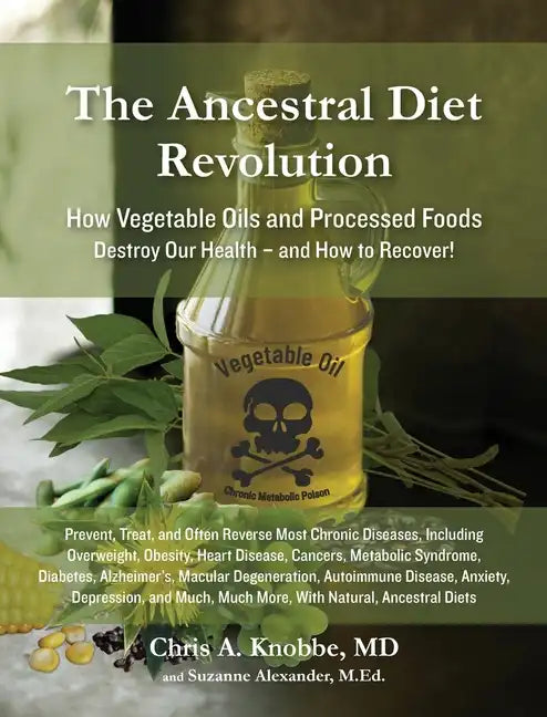 The Ancestral Diet Revolution - Hardcover