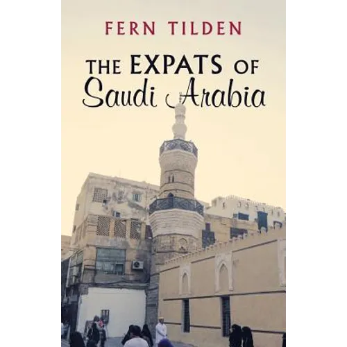 The Expats of Saudi Arabia - Paperback