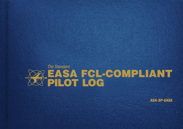 The Standard Easa Fcl-Compliant Pilot Log: Asa-Sp-Easa - Hardcover