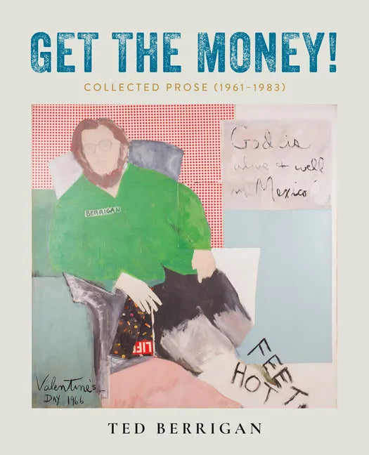 Get the Money!: Collected Prose (1961-1983) - Paperback