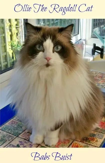 Ollie The Ragdoll Cat: A Book for Cat Lovers of All Ages - Paperback
