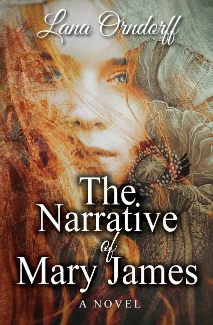 The Narrative of Mary James - Paperback