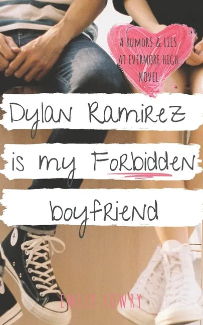 Dylan Ramirez is My Forbidden Boyfriend: A Sweet YA Romance - Paperback