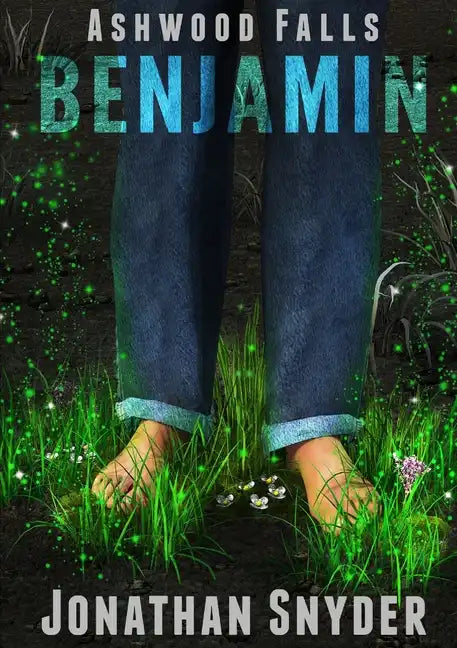 Ashwood Falls: Benjamin - Paperback