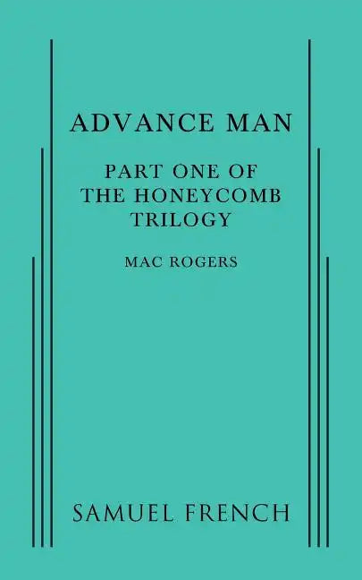 Advance Man: Part One of The Honeycomb Trilogy - Paperback