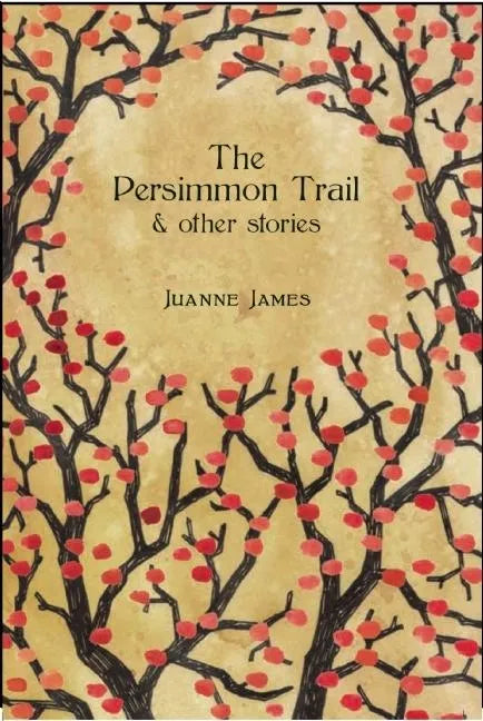 The Persimmon Trail and Other Stories - Paperback