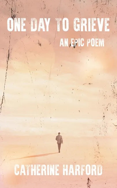 One Day to Grieve: An Epic Poem - Paperback