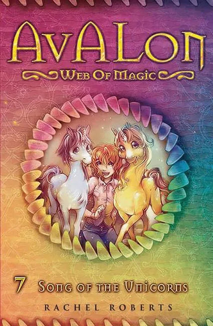 Song of the Unicorns: Avalon Web of Magic Book 7 - Paperback