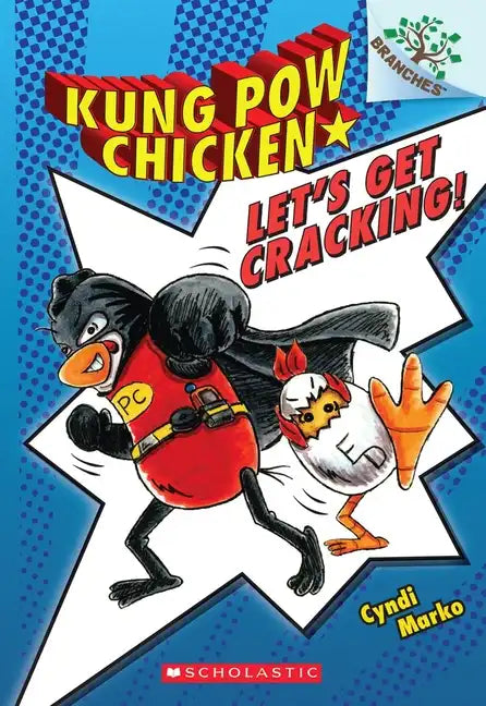 Let's Get Cracking!: A Branches Book (Kung POW Chicken #1): Volume 1 - Paperback