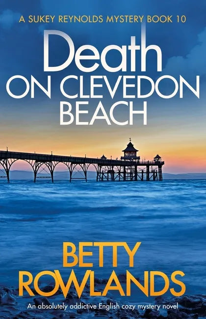 Death on Clevedon Beach: An absolutely addictive English cozy mystery novel - Paperback