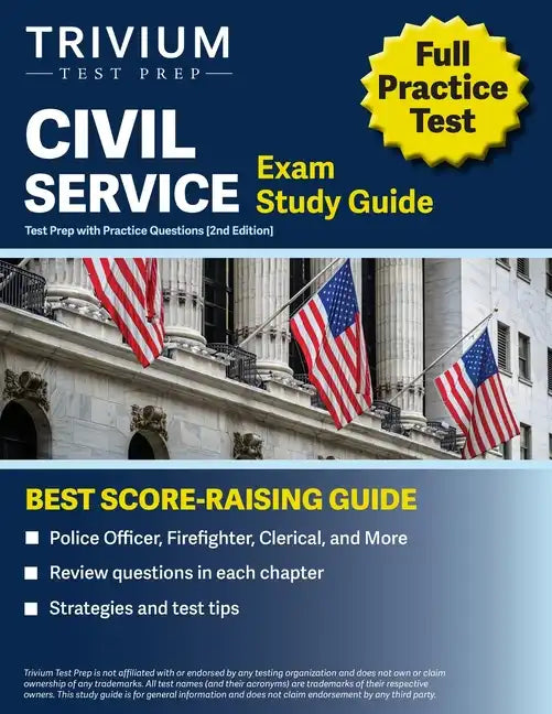 Civil Service Exam Study Guide: Test Prep with Practice Questions (Police Officer, Firefighter, Clerical, and More) [2nd Edition] - Paperback